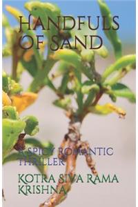 Handfuls of Sand: A Spicy Romantic Thriller