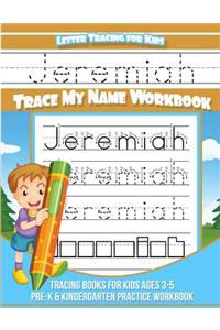 Jeremiah Letter Tracing for Kids Trace my Name Workbook
