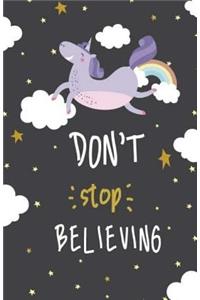 Don't Stop Believing: Dot Bullet Journal, Blank Dotted Pages for Diary, Journal and Notebook, Small Blank Dot Grid Journal for Women, Men, Sketch Book, Size 5.5 X 8.5, 120 Dot Grid Pages (Volume 1)