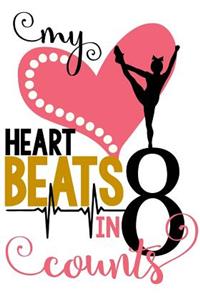 My Heart Beats in 8 Counts