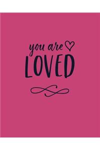 You Are Loved