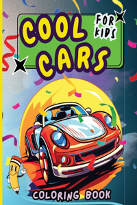 Cool Cars Coloring Book for Kids