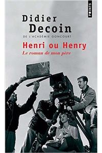 Henri ou Henry/Le roman de mon pere