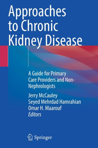 Approaches to Chronic Kidney Disease