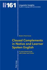 Clausal Complements in Native and Learner Spoken English