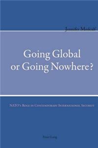 Going Global or Going Nowhere?