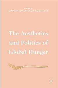 Aesthetics and Politics of Global Hunger