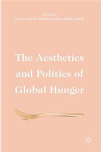 Aesthetics and Politics of Global Hunger