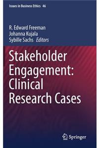 Stakeholder Engagement: Clinical Research Cases