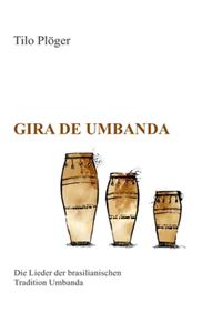 Gira de Umbanda - Die Lieder der brasilianischen Tradition Umbanda