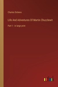 Life And Adventures Of Martin Chuzzlewit