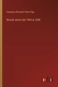 Ricordi storici dal 1494 al 1500