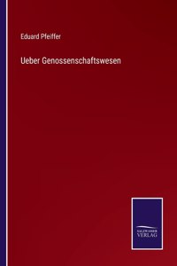 Ueber Genossenschaftswesen