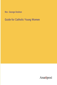 Guide for Catholic Young Women