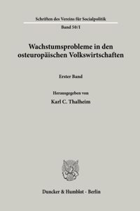 Wachstumsprobleme in Den Osteuropaischen Volkswirtschaften
