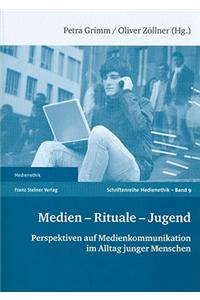 Medien - Rituale - Jugend