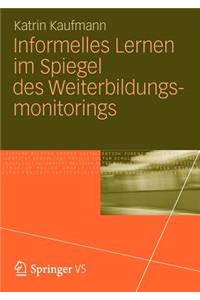 Informelles Lernen Im Spiegel Des Weiterbildungsmonitorings