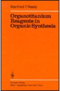 Organotitanium Reagents in Organic Synthesis