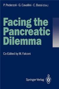 Facing the Pancreatic Dilemma