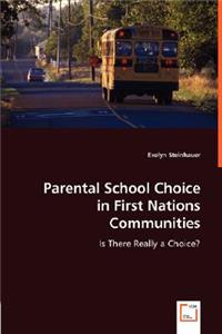 Parental School Choice in First Nations Communities