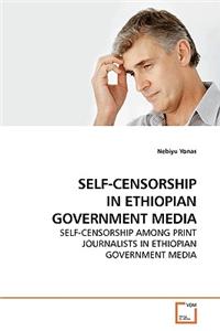 Self-Censorship in Ethiopian Government Media
