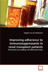 Improving adherence to immunosuppressants in renal transplant patients