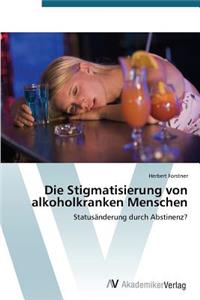 Stigmatisierung von alkoholkranken Menschen