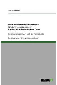 Formale Lieferscheinkontrolle (Unterweisungsentwurf Industriekaufmann / -kauffrau)