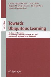 Towards Ubiquitous Learning