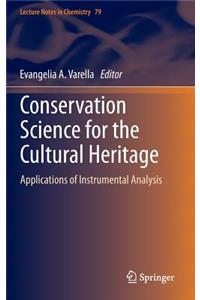 Conservation Science for the Cultural Heritage