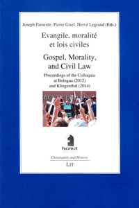 Gospel, Morality, and Civil Law. Evangile, Moralite Et Lois Civiles.