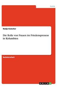 Die Rolle von Frauen im Friedensprozess in Kolumbien