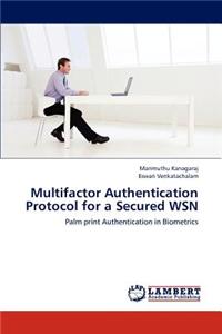 Multifactor Authentication Protocol for a Secured WSN