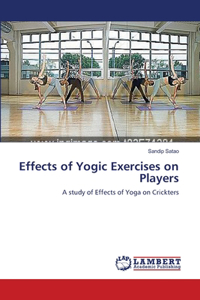 Effects of Yogic Exercises on Players