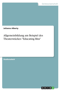 Allgemeinbildung am Beispiel des Theaterstückes 