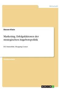 Marketing. Erfolgsfaktoren der strategischen Angebotspolitik