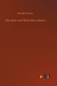 Der Sinn und Wert des Lebens
