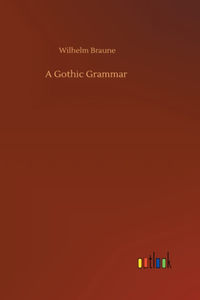 Gothic Grammar
