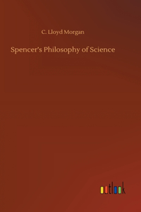 Spencer's Philosophy of Science