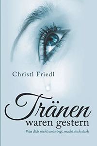 Tränen waren gestern