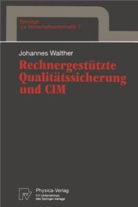 Rechnergestützte Qualitätssicherung Und CIM