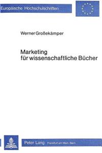 Marketing fuer wissenschaftliche Buecher