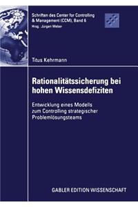 Rationalitätssicherung bei hohen Wissensdefiziten