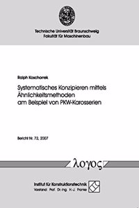 Systematisches Konzipieren Mittels Ahnlichkeitsmethoden Am Beispiel Von Pkw-Karosserien