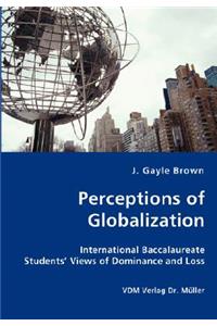 Perceptions of Globalization