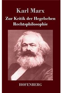 Zur Kritik der Hegelschen Rechtsphilosophie