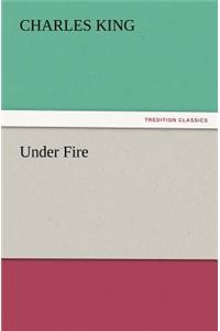 Under Fire