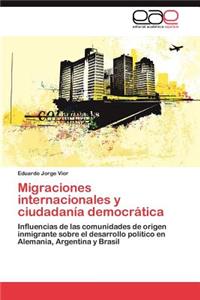 Migraciones Internacionales y Ciudadania Democratica