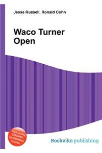 Waco Turner Open