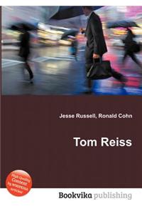 Tom Reiss